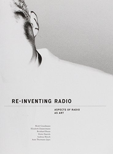 Re-Inventing Radio aspects of radio as art