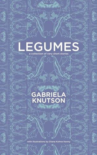 Legumes: A Collection of Very Short Stories