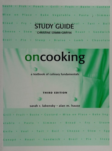 On Cooking: A Textbook of Culinary Fundamentals (Study Guide)