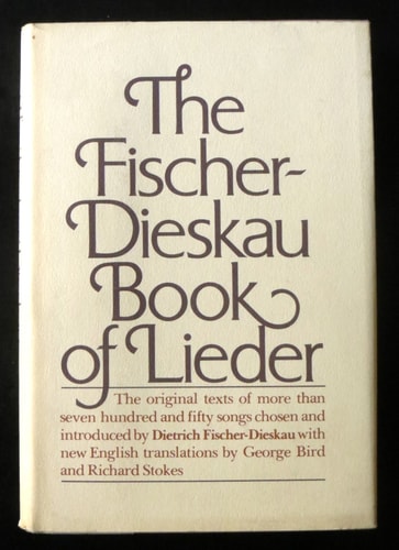The Fischer-Dieskau Book of Lieder: The Original Texts of over Seven Hundred and Fifty Songs