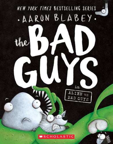 The Bad Guys in Alien vs Bad Guys (The Bad Guys #6) (6)