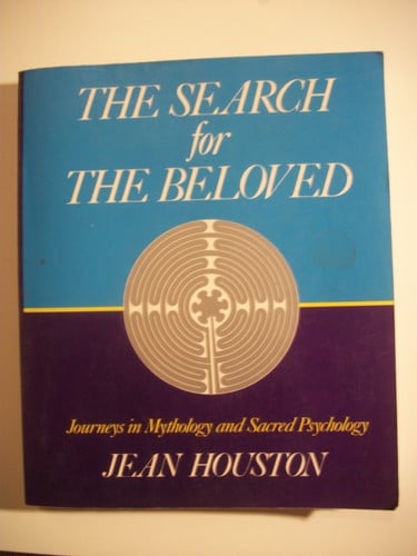 The Search for the Beloved: Journeys in Sacred Psychology
