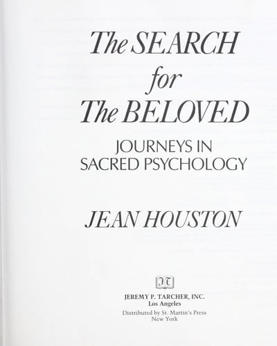 The Search for the Beloved: Journeys in Sacred Psychology