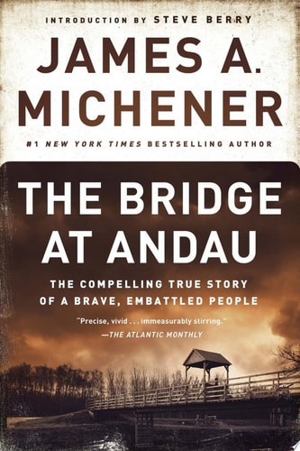 The Bridge at Andau: The Compelling True Story of a Brave, Embattled People