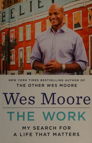 The Work: My Search for a Life That Matters