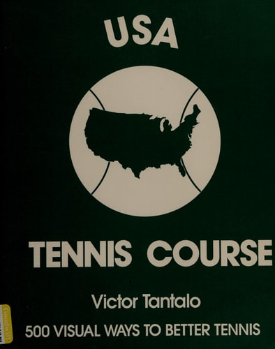 USA Tennis Course: 500 Visual Ways to Better Tennis