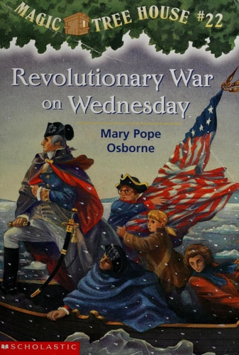 Revolutionary War on Wednesday (Magic Tree House (R))