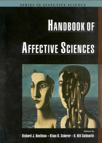 Handbook of Affective Sciences (Series in Affective Science)