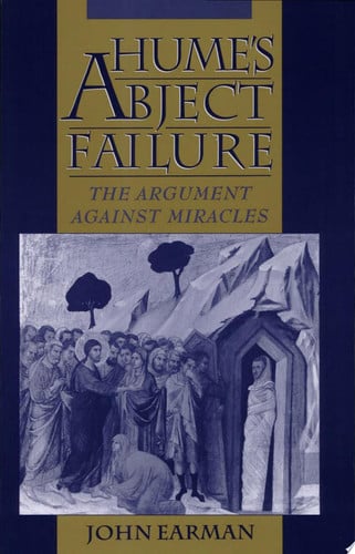Hume's Abject Failure: The Argument Against Miracles