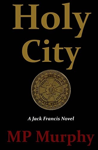 Holy City (Jack Francis Novel) (Volume 2)