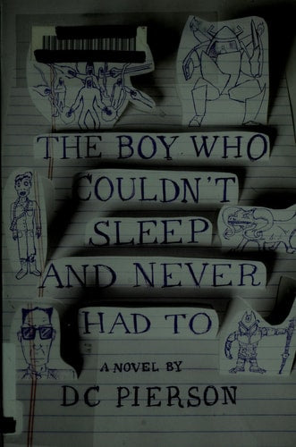 The Boy Who Couldn't Sleep and Never Had To (Vintage Contemporaries)