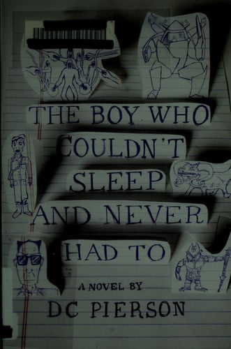 The Boy Who Couldn't Sleep and Never Had To (Vintage Contemporaries)