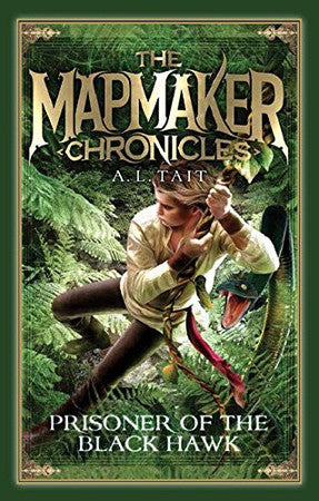 Prisoner of the Black Hawk (The Mapmaker Chronicles, 2)