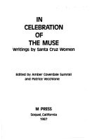 In Celebration of the Muse: Writings by Santa Cruz Women