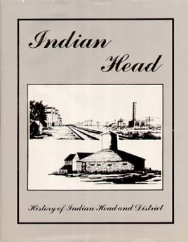 Indian Head: History of Indian Head and District