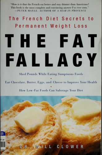 The Fat Fallacy: The French Diet Secrets to Permanent Weight Loss
