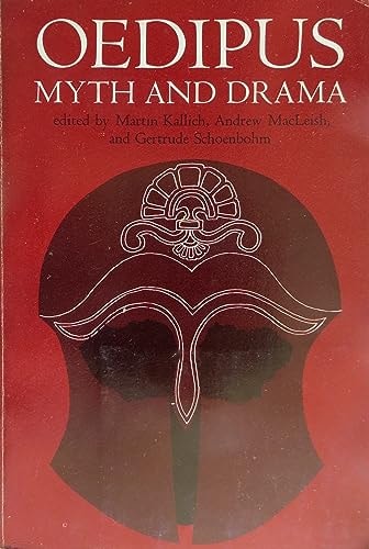 Oedipus: Myth and Drama,