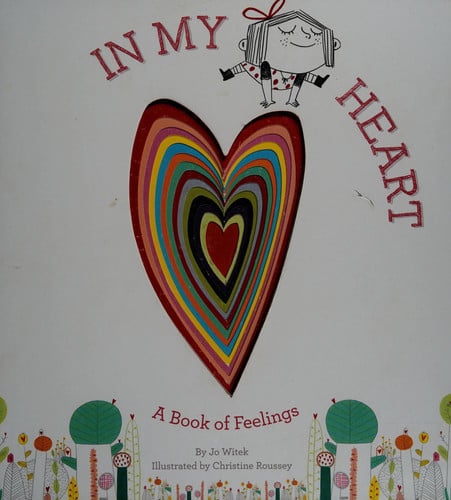 In My Heart: A Book of Feelings (Growing Hearts)