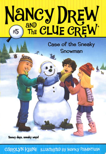 Case of the Sneaky Snowman (Nancy Drew and the Clue Crew #5)