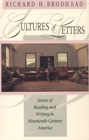 Cultures of Letters: Scenes of Reading and Writing in Nineteenth-Century America