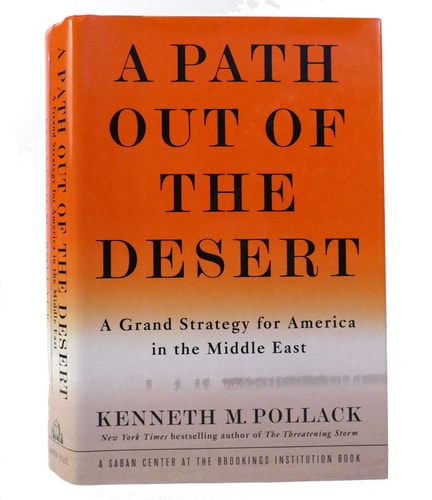 A Path Out of the Desert: A Grand Strategy for America in the Middle East