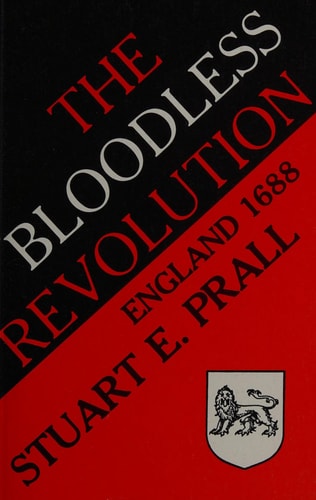 The Bloodless Revolution: England, 1688