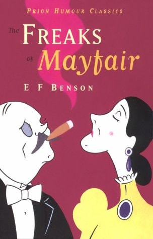 The Freaks of Mayfair (Prion humour classics)