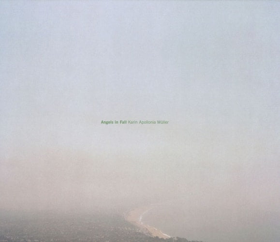 Karin Apollonia Muller: Angels In Fall