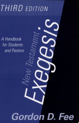 New Testament Exegesis: A Handbook for Students and Pastors(3rd Edition)