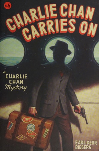 Charlie Chan Carries On: A Charlie Chan Mystery (Charlie Chan Mysteries)