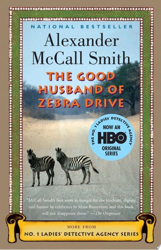 The Good Husband of Zebra Drive (No. 1 Ladies' Detective Agency, Book 8)