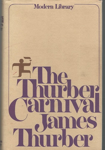 The Thurber Carnival (Modern Library)