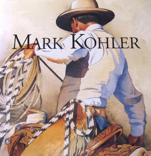 Working Cowboys: The Watercolors of Mark Kohler