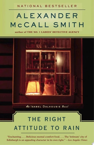 The Right Attitude to Rain: Book 3 (The Isabel Dalhousie Series)