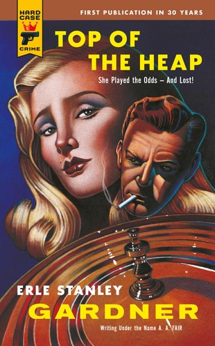 Top of the Heap (Hard Case Crime)