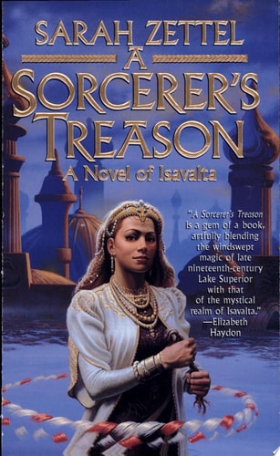 A Sorcerer's Treason (Isavalta, Book 1)