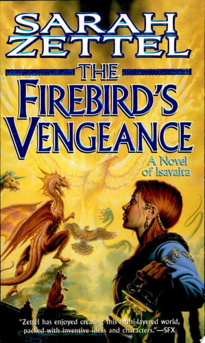 The Firebird's Vengeance: A Novel of Isavalta (Isavalta, Book 3)
