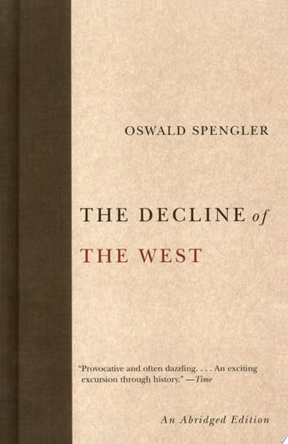 The Decline of the West (Abridged)