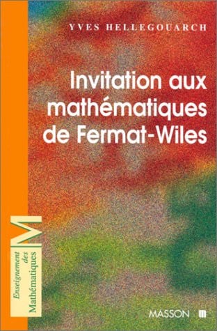 Invitation Aux Mathe´matiques De Fermat Wiles
