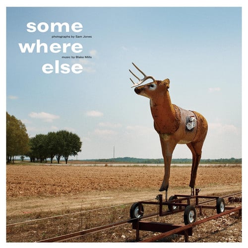Sam Jones & Blake Mills: Some Where Else (BEWARE DOLL PRE)