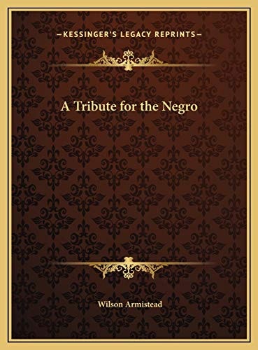 A Tribute for the Negro