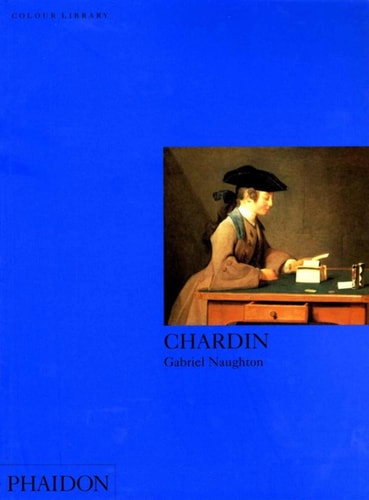 Chardin: Colour Library (Phaidon Colour Library)