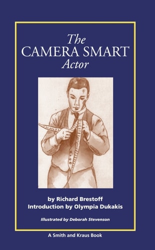 The Camera Smart Actor (A Career Resource Book)
