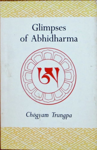 Glimpses of abhidharma: From a seminar on Buddhist psychology (Dharma ocean series)