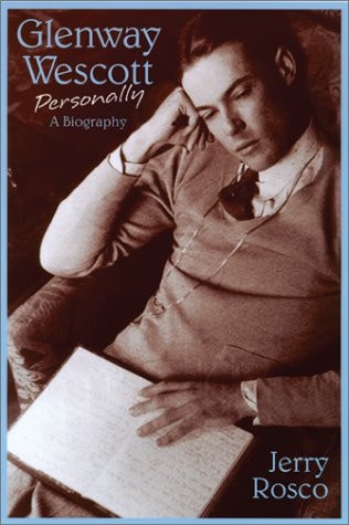 Glenway Wescott Personally: A Biography