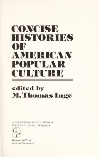 Concise Histories of American Popular Culture (Contributions to the Study of Popular Culture ; No. 4)