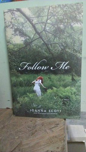 Follow Me: A Novel