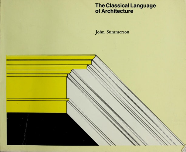 The Classical Language of Architecture