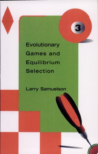 Evolutionary Games and Equilibrium Selection (Economic Learning and Social Evolution)