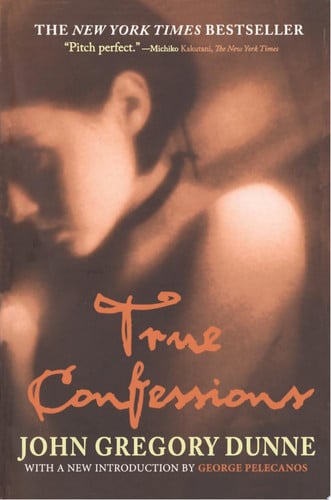 True Confessions: A Novel